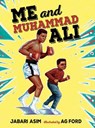 Me and Muhammad Ali - Jabari Asim - 9781524739881