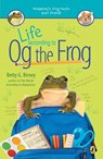 Life According to Og the Frog - Betty G. Birney - 9781524739966