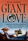 Giant Love - Julie Gilbert - 9781524748432