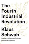 The Fourth Industrial Revolution - Klaus Schwab - 9781524758868