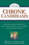 Chronic Candidiasis - Michael T. Murray N.D. - 9781524760502