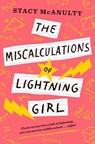 Miscalculations of Lightning Girl - Stacy McAnulty - 9781524767570