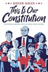 This Is Our Constitution - KHAN,  Khizr - 9781524770921