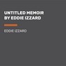 Believe Me - IZZARD,  Eddie ; Zigman, Laura - 9781524778392