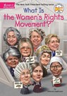 What Is the Women's Rights Movement? - Deborah Hopkinson ; Who HQ - 9781524786298