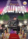 Where Is Hollywood? - Dina Anastasio ; Who HQ - 9781524786465
