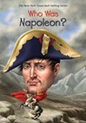 Who Was Napoleon? - Jim Gigliotti ; Who HQ - 9781524790165