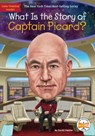What Is the Story of Captain Picard? - David Stabler - 9781524791179