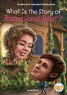 What Is the Story of Romeo and Juliet? - Max Bisantz ; Who HQ - 9781524792268