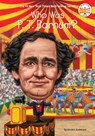 Who Was P. T. Barnum? - Kirsten Anderson ; Who HQ - 9781524792992