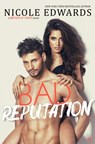 Bad Reputation - Nicole Edwards - 9781524796570