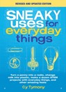 Sneaky Uses for Everyday Things, Revised Edition - Cy Tymony - 9781524861865