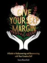Give Yourself Margin - Stacie Bloomfield - 9781524866259