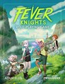Fever Knights Role-Playing Game - Adam Ellis ; Daniel D. Fox ; Anna Goldberg ; Gabriel Hicks - 9781524867607