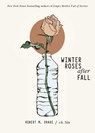 Winter Roses after Fall - r.h. Sin ; Robert M. Drake - 9781524867898
