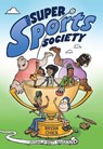 The Super Sports Society Vol. 1 - Bryan Chick - 9781524884796