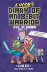 A Noob's Diary of an 8-Bit Warrior - Cube Kid - 9781524886004