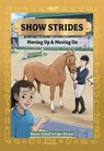 Show Strides Vol. 3: Moving Up & Moving on Volume 3 - Rennie Dyball - 9781524887971