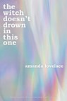 the witch doesn't drown in this one - Amanda Lovelace - 9781524890049