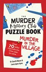 The Murder Mystery Club Puzzle Book - Gareth Moore ; Laura Jayne Ayres - 9781524896201