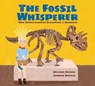 The Fossil Whisperer - Helaine Becker - 9781525304187
