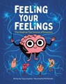 Feeling Your Feelings - Tanya Lloyd Kyi - 9781525311277