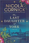 LAST DAUGHTER OF YORK - NICOLA CORNICK - 9781525806452