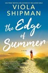 The Edge of Summer - Viola Shipman - 9781525811425