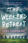 The Weekend Retreat - Tara Laskowski - 9781525811456
