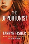 Fisher, T: Opportunist - Tarryn Fisher - 9781525830372