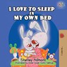 I Love to Sleep in My Own Bed - Shelley Admont ; Kidkiddos Books - 9781525911507