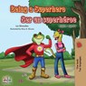 Being a Superhero Ser un superheroe - Liz Shmuilov ; Kidkiddos Books - 9781525913105