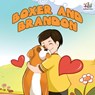 Boxer and Brandon - Books KidKiddos Books ; Nusinsky Inna Nusinsky - 9781525914928