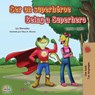 Ser un superheroe Being a Superhero - Liz Shmuilov ; Kidkiddos Books - 9781525918643