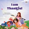 I am Thankful - Shelley Admont ; Kidkiddos Books - 9781525976384