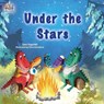 Under the Stars - Sam Sagolski ; Kidkiddos Books - 9781525978210