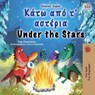 Under the Stars (Greek English Bilingual Kids Book) - Sam Sagolski ; Kidkiddos Books - 9781525978999