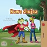 Being a Superhero (Swahili Children's Book) - Liz Shmuilov ; Kidkiddos Books - 9781525980121