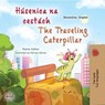 Húsenica na cestách The Traveling Caterpillar - Rayne Coshav ; KidKiddos Books - 9781525992537