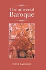 The Universal Baroque - Peter Davidson - 9781526126931