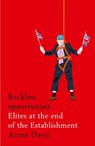 Reckless Opportunists - Aeron Davis - 9781526127280