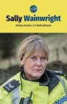 Sally Wainwright - Kristyn Gorton ; Beth Johnson - 9781526142870