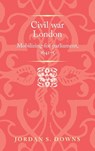 Civil War London - Jordan S. Downs - 9781526148810