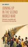 Joining Up in the Second World War - Joel Morley - 9781526157232