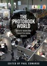 The Photobook World - Paul Ernest Michael Edwards - 9781526167576