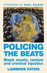 Policing the Beats - Lambros Fatsis - 9781526171405