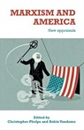 Marxism and America - Christopher Phelps ; Robin Vandome - 9781526171924