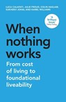 When Nothing Works - Luca Calafati ; Julie Froud ; Colin Haslam ; Sukhdev Johal - 9781526173713