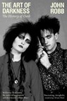 The art of darkness - John Robb - 9781526176769