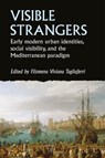Visible Strangers - Filomena Viviana Tagliaferri - 9781526182050